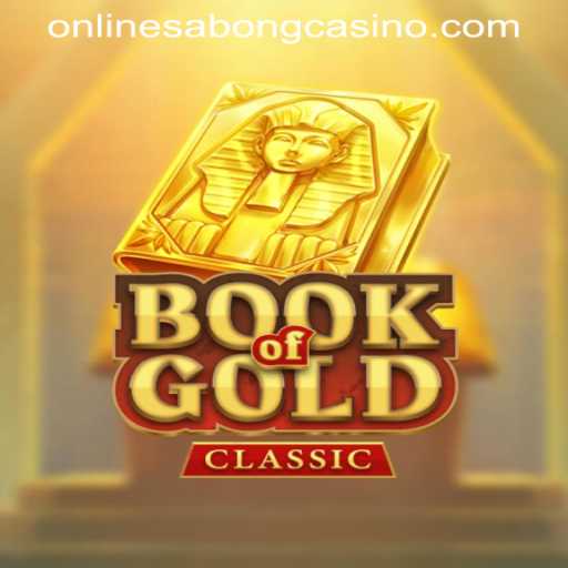 Explore the World of BookOfGoldClassic and ONLINESABONG CASINO